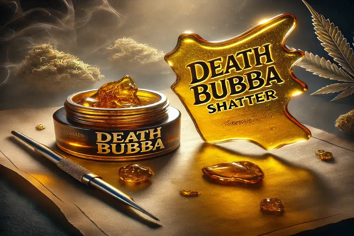 Death Bubba Shatter Strain The Ultimate Guide to This Potent Concentrate